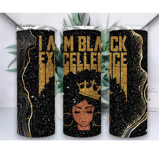 I am Black Excellence Tumbler