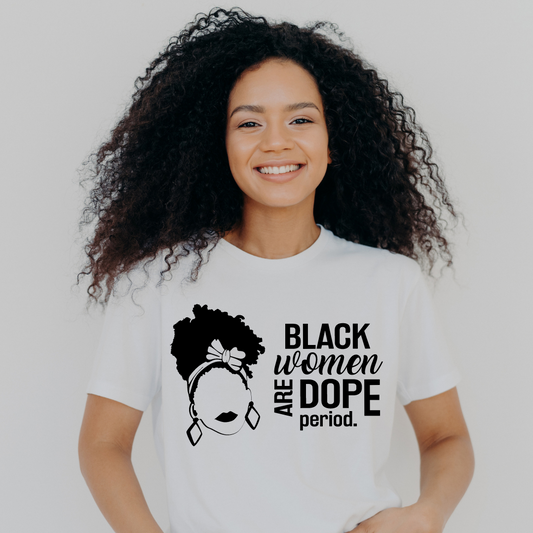 Black Women are dope